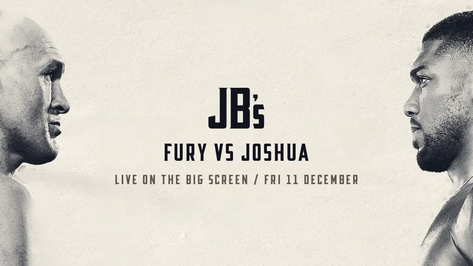 Fury vs Joshua, live on the big screen at JB's, Friday 11 December